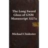 The Long Sword Gloss of GNM Manuscript 3227a