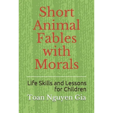 Short Animal Fables with Morals