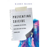 Preventing Suicide: A Handbook for Pastors, Chaplains and Pastoral Counselors