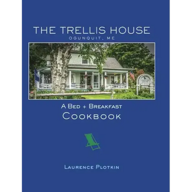 The Trellis House Cookbook