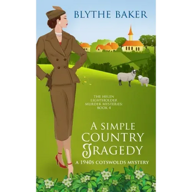 A Simple Country Tragedy: A 1940s Cotswolds Mystery