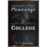 Growing Into a Mature Marriage: from Kindergarten to College