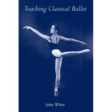 Teaching Classical Ballet