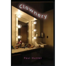 Clownery: In lieu of a life spent in harness