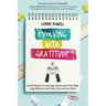 Evolving with Gratitude: Small Practices in Learning Communities That Make a Big Difference with Kids, Peers, and the World