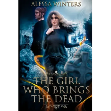 The Girl Who Brings the Dead