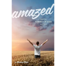 Amazed: Why the Humanity of Jesus Matters