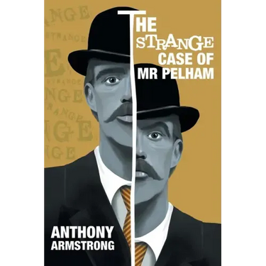 The Strange Case of Mr Pelham: A Classic Psychological Thriller