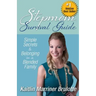 Stepmom Survival Guide: Simple Secrets to Belonging in a Blended Family