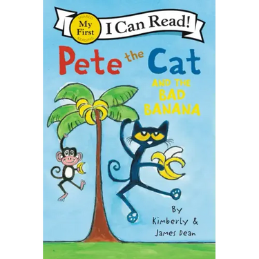 Pete the Cat and the Bad Banana