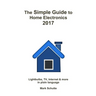 The Simple Guide to Home Electronics, 2017
