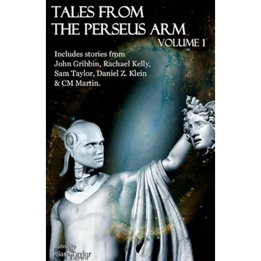 Tales from the Perseus Arm Volume 1