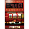 Faith, Hope, and Luck Bible Study Participant's Guide: Discover What You Can Expect from God