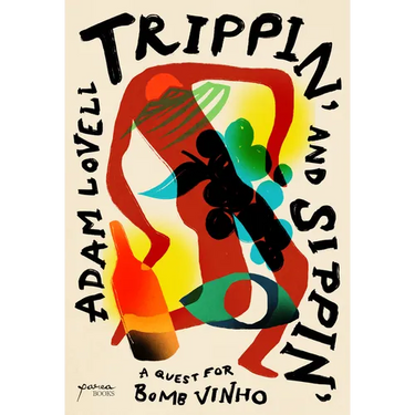 Trippin' and Sippin': A Quest for Bomb Vinho