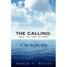 THE CALLING (What the Lord Intended)