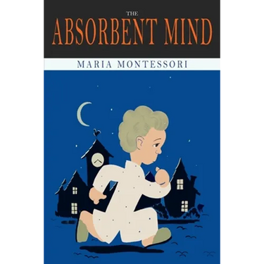 The Absorbent Mind