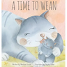 A Time to Wean