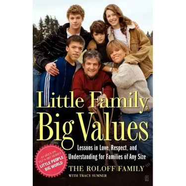 Little Family, Big Values: Lessons in Love, Respect, and Understanding for Families of Any Size