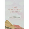This Persistent Gravity