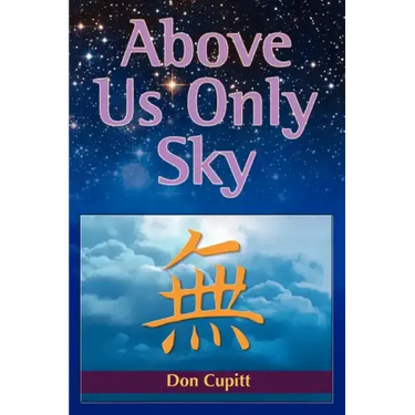Above Us Only Sky