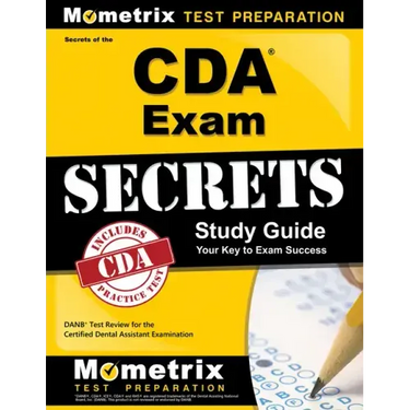 Secrets of the CDA Exam Study Guide: DANB Test Review for the Certified Dental Assistant Examination
