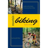 Mountain Biking Northern Arkansas: Guide to the Ozarks and Arkansas River Valley
