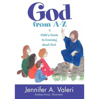 God from A-Z: A Child's Guide to Learning about God