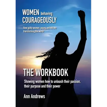 Women Behaving Courageously - The Workbook