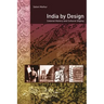 India by Design: Colonial History and Cultural Display