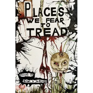 Places We Fear To Tread