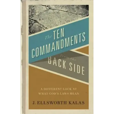 The Ten Commandments from the Back Side: Bible Stories with a Twist