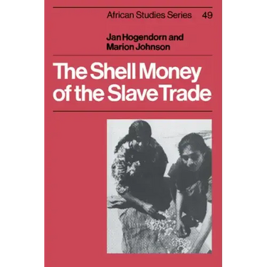 The Shell Money of the Slave Trade
