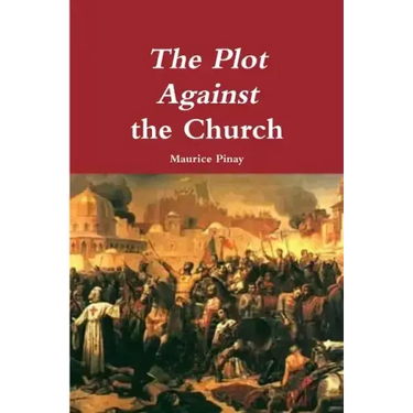 The Plot Against the Church