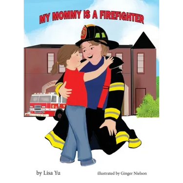 My Mommy is a Firefighter