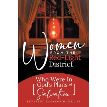 Women from the Red-Light District: Who Were in God's Plans of Salvation
