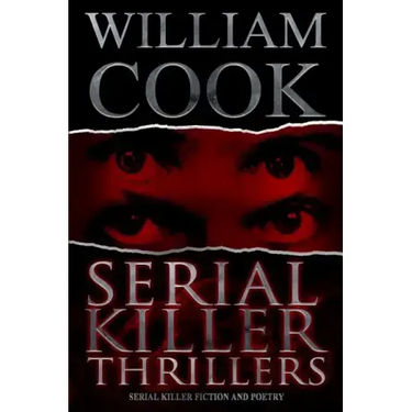 Serial Killer Thrillers: Serial Killer Fiction and Poetry