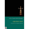 Creative Envy: The Rescue of One of Civilization's Major Forces