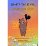 Shasta the Skunk, Honey Bee Hero