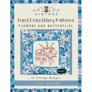 Vintage Hand Embroidery Patterns Flowers and Butterflies: 24 Authentic Vintage Designs