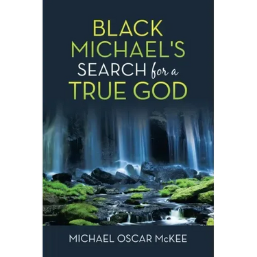 Black Michael's Search for a True God