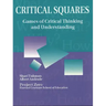 Critical Squares: Games of Critical Thinking and Understanding
