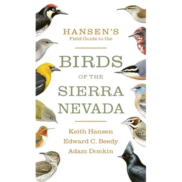 Hansen's Field Guide to the Birds of the Sierra Nevada