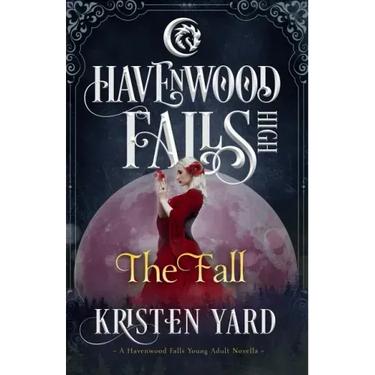 The Fall: A Havenwood Falls High Novella