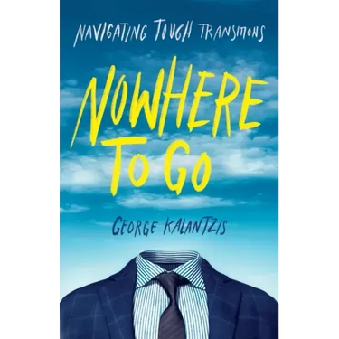 Nowhere to Go: Navigating Tough Transitions