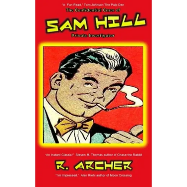 The Confidential Cases of Sam Hill Private Investigator