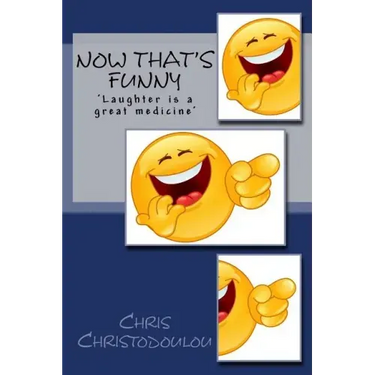 Now That's Funny: Laughter is a great medicine