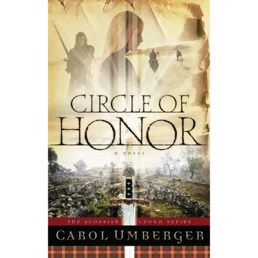 Circle of Honor: The Scottish Crown Series, Book 1