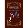 111 Inspirational Quotes for Kids and Young Athletes: Inspiring Sports Quotes