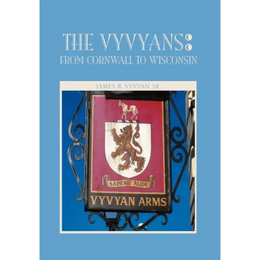 The Vyvyans: From Cornwall to Wisconsin