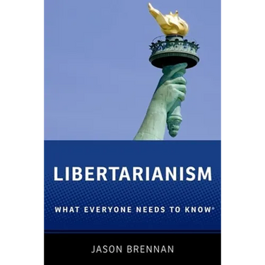 Libertarianism: What Everyone Needs to Know